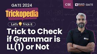 Trick to Check if Grammar is LL (1) or not | Identification LL (1) Grammar Short Trick | BYJU'S GATE