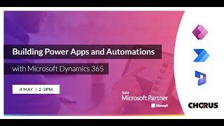 Building Power Apps and Automations with Dynamics 365