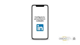 Tutorial para configurar tu privacidad en Linkedin