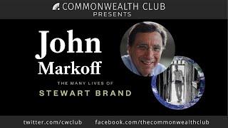 John Markoff: The Many Lives of Stewart Brand