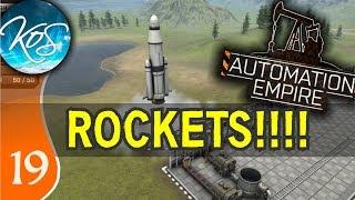 Automation Empire - BUILDING A ROCKET SYSTEM - Let's Play, Ep 19