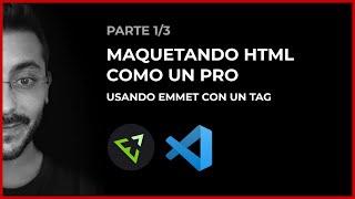 Programar HTML MUY rápido con Emmet en Visual Studio Code - Parte 1 