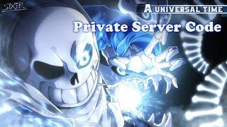 A Universal Time Private Server Code [AUT]