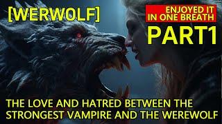 Alpha's Hybrid Mate: Part 1 - Love & Hatred Between Vampire & Werewolf | Pocket Werewolf Story
