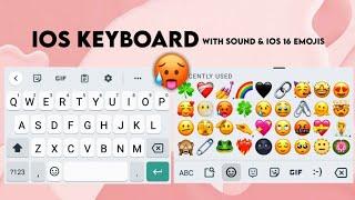 iOS Keyboard for Android (with Sound & ios 16 emojis) 2022 || its Snow00