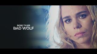 Rose Tyler | BAD WOLF