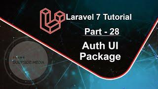 Laravel 7 Tutorial - Auth UI Package