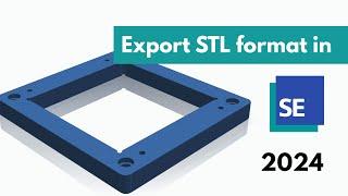 Export STL format in #solidedge 2024