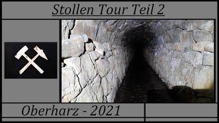 Stollen Tour Teil 2 - Oberharz 2021