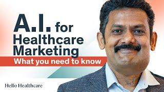 AI for Healthcare Marketing - What You Need to Know