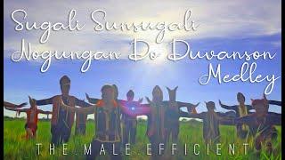 Sugali Sunsugali Nogungan Do Duvanson in medley by The Male-Efficient (TME) - Cover Version