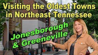 Visting the Oldest Towns in Northeast Tennessee: Jonesborough & Greeneville