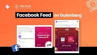 How to Show Live Facebook Feeds on WordPress Website (Gutenberg)