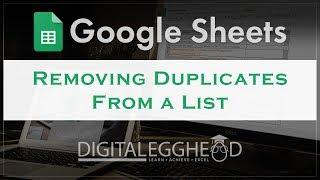 Google Sheets Tips - Remove Duplicates From a List