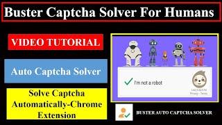 "Buster Captcha Solver For Humans"|Auto Captcha Solver|Solve Captcha Automatically|2captcha