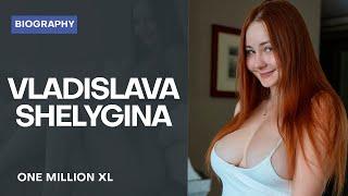 Vladislava Shelygina - Russian curvy model & Influencer. Biography, Wiki, Age, Lifestyle, Net Worth