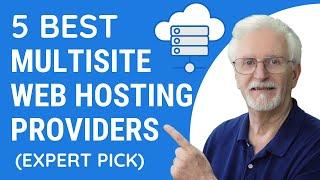 Five Best WordPress Multisite Hosting Providers