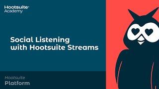 Social Listening with Hootsuite Streams