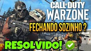 Call Of Duty WARZONE 2.0 FECHANDO SOZINHO RESOLVIDO