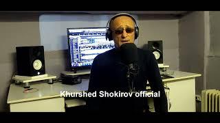 Хуршед Шокиров баъди маргам_Khurshed Shokirov