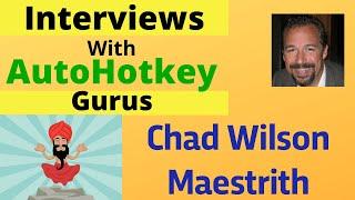 Examples of AutoHotkey |AutoHotkey Experts: Chad Wilson / Maestrith