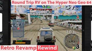 Round Trip RV! Arcade Racing on the Hyper Neo Geo 64 from SNK! Rare and Fun! Retro Revamp Rewind