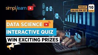 Data Science Questions & Answers - Interactive Quiz | Data Science Quiz 2022 | Simplilearn