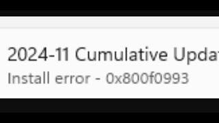Fix Update KB5046740 Not Installing Install Error 0x800f0993 On Windows 11