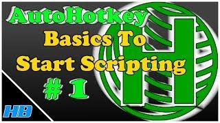 AutoHotKey Tutorial 1 (The Basics to start writing scripts)