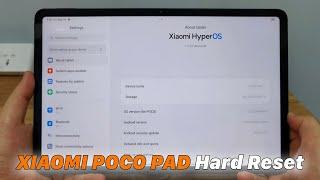 XIAOMI POCO PAD HyperOS - Hard Reset (Remove Lock Screen)