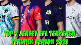 Keren Unique 7 Jersey Terbaru EFL PES 2021 SEASON UPDATE #patch #pes2021