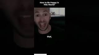 how to be happy in this world | anderw tate motivation | hustlers zone