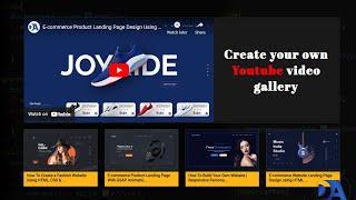 YouTube Responsive Video Gallery Using JavaScript | Code your own YouTube app