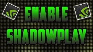 How To Enable Nvidia Shadowplay - How to Use Nvidia Share