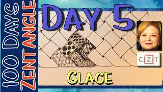 #the100dayproject || #100daysofzentangle || Day 5 Glace