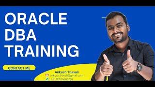 ORACLE DBA Training Demo By Ankush Thavali Sir | New Batch starting from Tomorrow