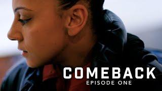 COMEBACK - Ep. 1 // The Becky Downie Documentary