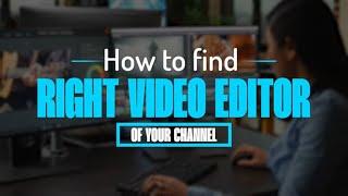 How to hire a video editor - Complete Guide