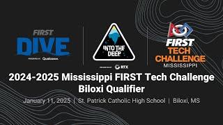 2024-25 Biloxi Qualifier - Mississippi FIRST Tech Challenge