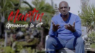 Gramoune la dit - Martin [CLIP OFFICIEL]