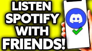 How To Listen to Spotify With Friends on Discord Mobile [EASY]