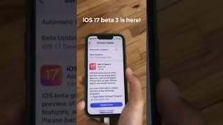 iOS 17 Beta 3 is here!