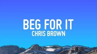 Chris Brown - Beg For It (Lyrics)