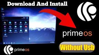 Prime Os Install Pc Laptop No USB || How To Install Prime Os Without Usb || Nano Zx ||