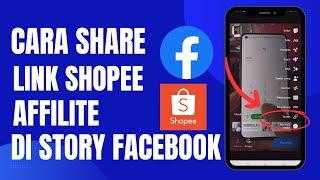 Cara Share Link Shopee Affiliate Di Story Facebook