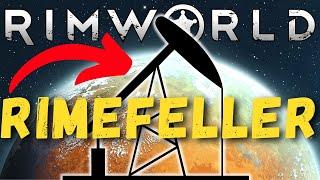 RIMWORLD: The Complete Rimefeller Guide