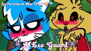 ️A Exe Guard️  || Las Perrerías de Mike T3 AU ||  Akela y Mike.exe ️ (ESPECIAL 170 Subs ️)