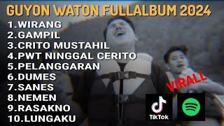 Guyon Waton - FULLALBUM VIRAL TIKTOK 2024 LAGU JAWA VIRAL FULL ALBUM WIRANG GAMPIL SANES PELANGGARAN