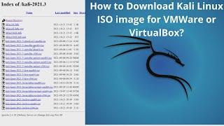 How to Download Kali Linux ISO image for VMWare or VirtualBox?