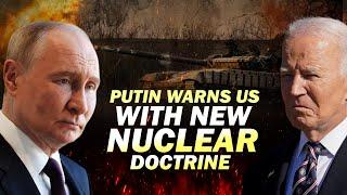 UKRAINE | RUSSIA | US |NUCLEAR |Putin issues warning to United States with new nuclear doctrine